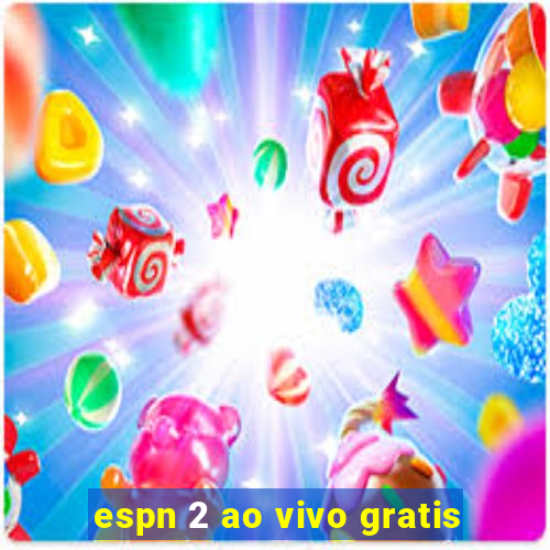 espn 2 ao vivo gratis